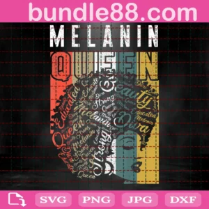 Melanin Queen Gift For Black Girl Svg