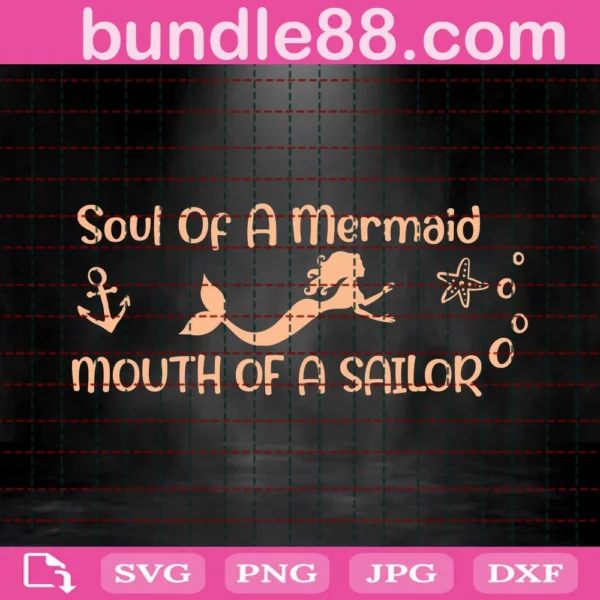 Soul Of A Mermaid Mouth Of A Sailor Funny Summer Girl Svg