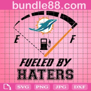 Miami Dolphins Fueled By Haters Svg