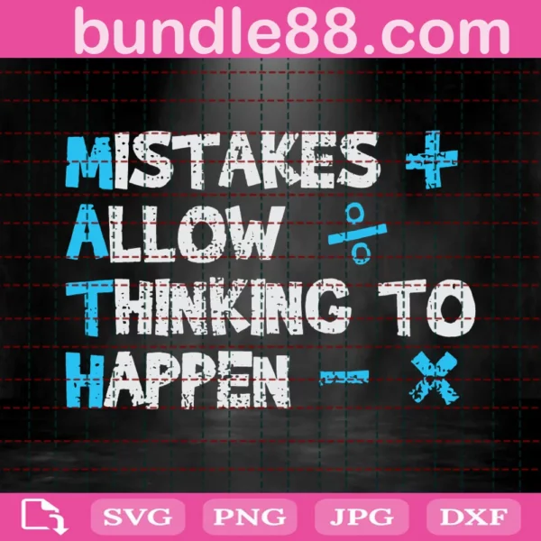 Mistakes Allow Thinking To Happen Svg