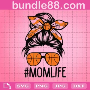 Mom Life Basketball Mother'S Day Svg