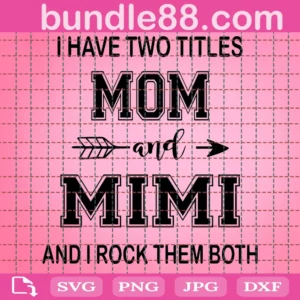 Mom & Mimi Svg