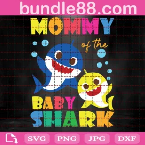 Mommy Of The Baby Shark Svg