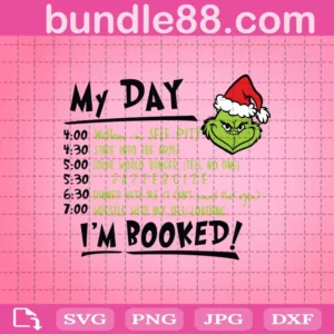 My Day I'M Booked Grinch