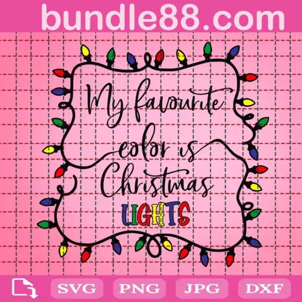 My Favourite Color Is Christmas Lights Svg