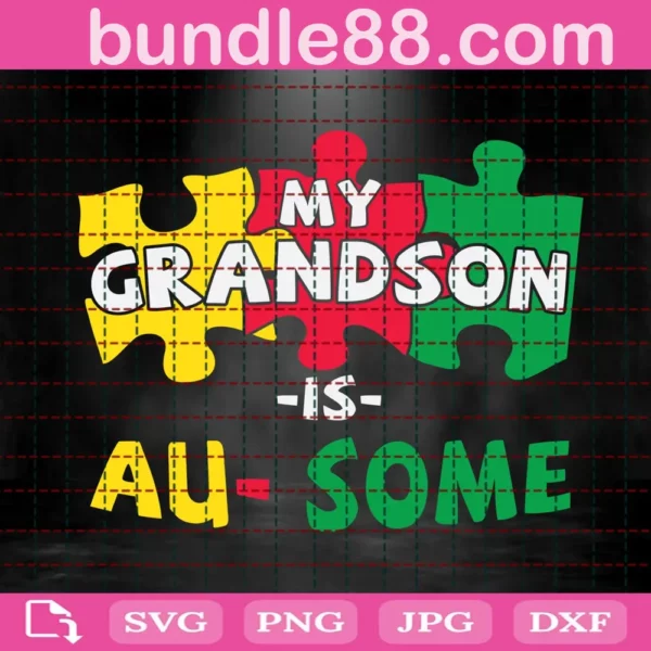 My Grandson Is Au-Some Svg