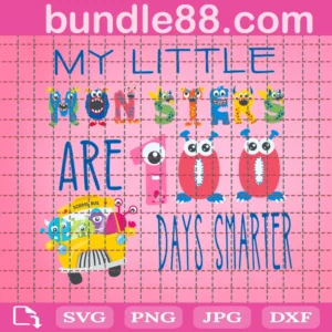My Little Monsters Are 100 Days Smarter Svg
