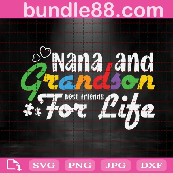 Nana And Grandson Best Friends For Life Svg