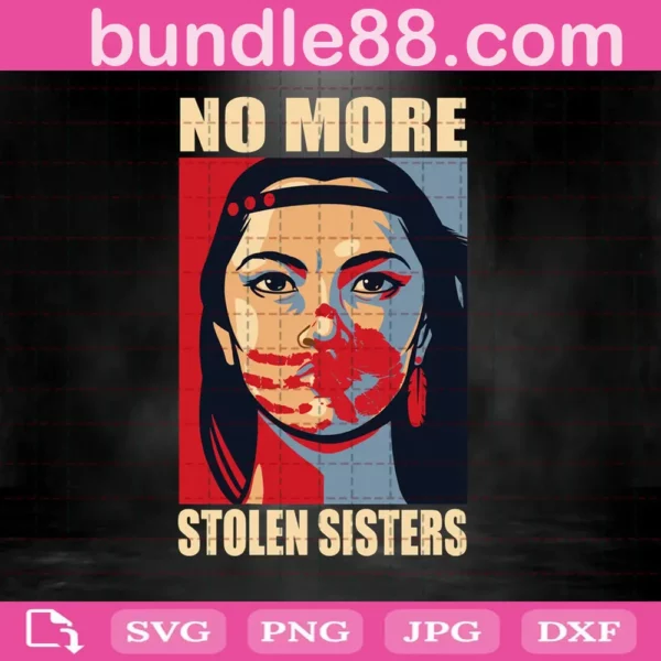 Native American Women No More Stolen Sisters Svg