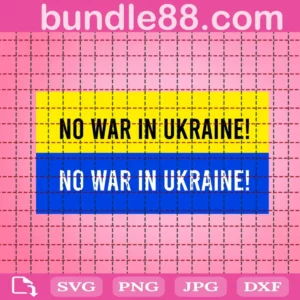 No War In Ukraine Svg