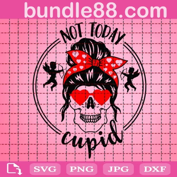 Not Today Cupid Skull Svg