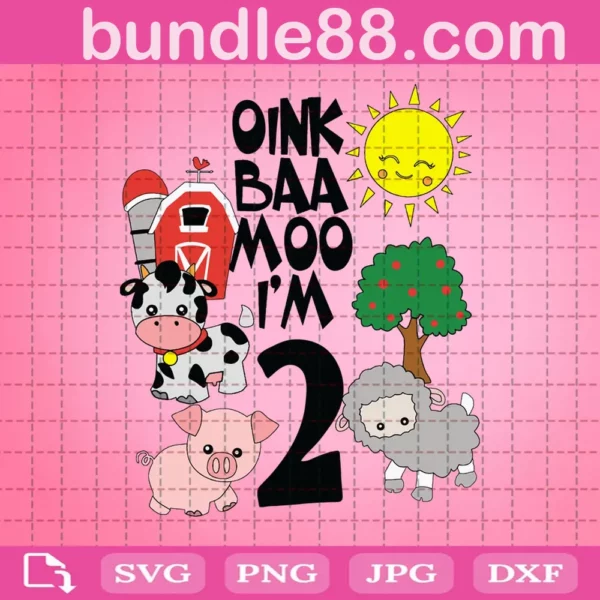 Oink Baa Moo I'M 2 Svg