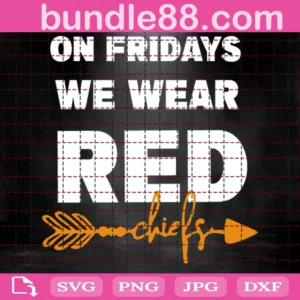 On Fridays We Wear Red Chiefs Svg