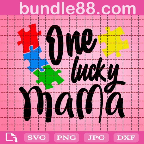 One Lucky Mama Svg