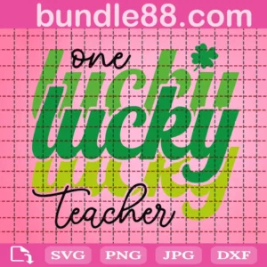 One Lucky Teacher Svg
