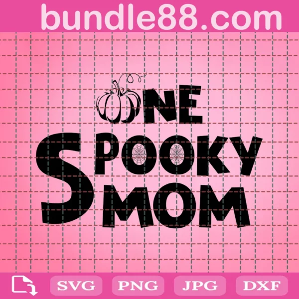 One Spooky Mom Svg Cut File