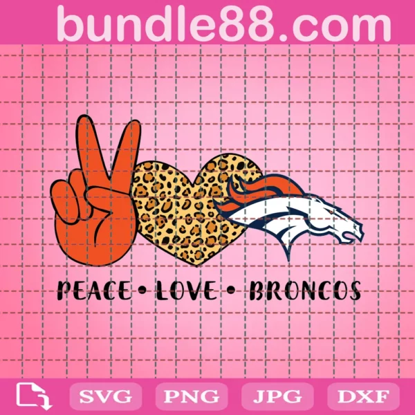 Peace Love Broncos Svg