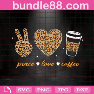 Peace Love Coffee Svg
