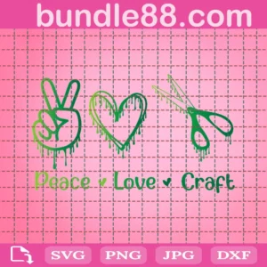 Peace Love Craft Svg