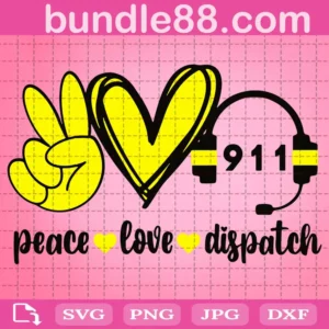 Peace Love Dispatcher 911 Svg