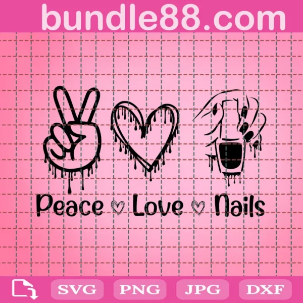 Peace Love Nails Svg