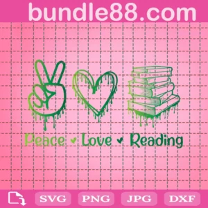 Peace Love Reading Svg