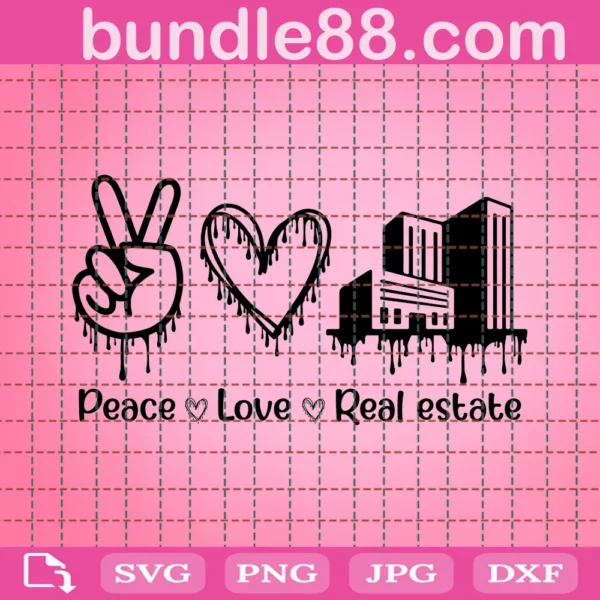 Peace Love Real Estate Svg