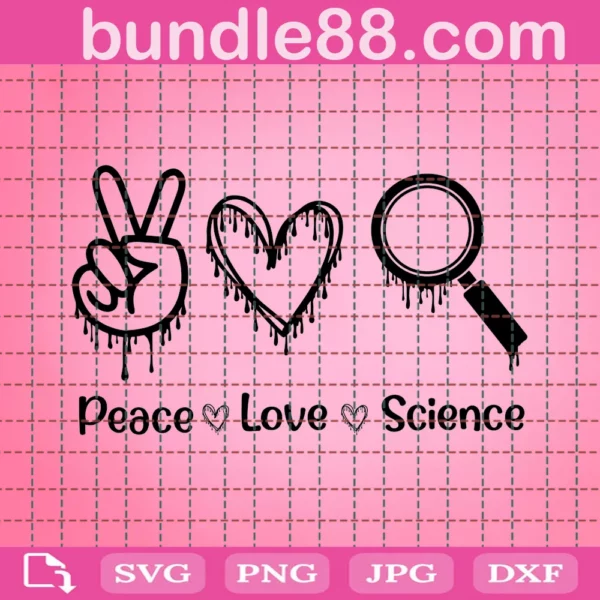 Peace Love Science Svg