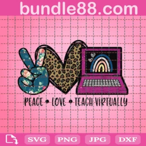 Peace Love Teach Virtually Svg