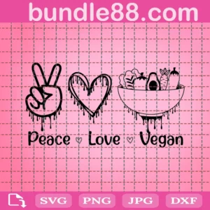 Peace Love Vegan Svg