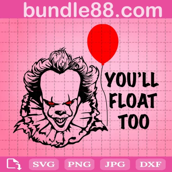 Pennywise You'Ll Float Too Svg
