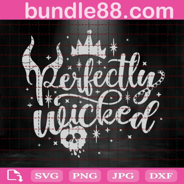 Perfectly Wicked Svg