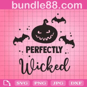 Perfectly Wicked Svg