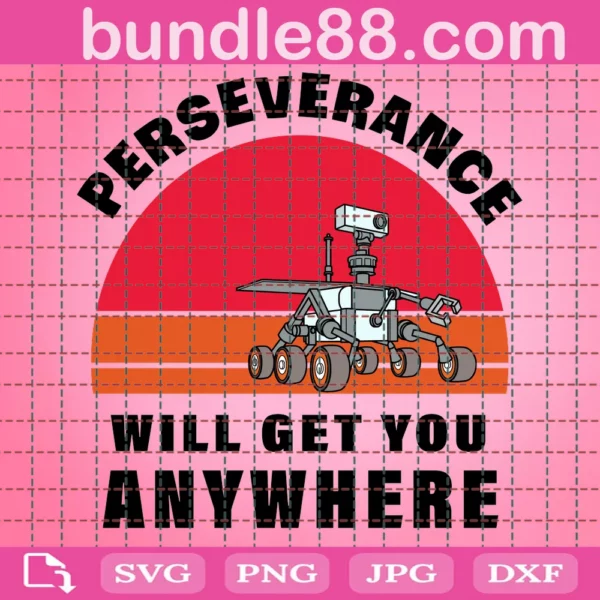 Perseverance Will Get You Anywhere Svg