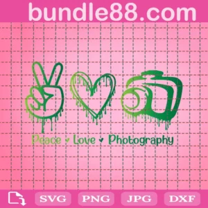 Photography Svg, Peace Love Photography Svg