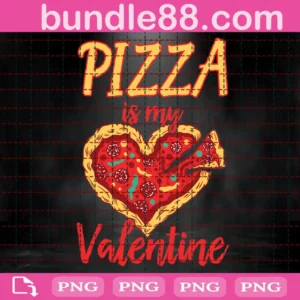 Pizza Is My Valentine Png
