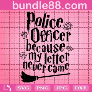 Police Officer Because My Letter Never Came Svg