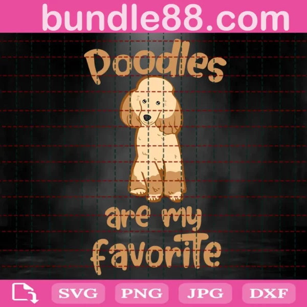 Poodles Are My Favorite Svg