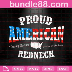 Proud American Redneck 4Th Of July Svg