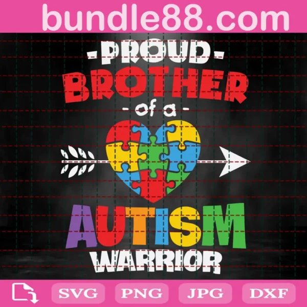 Proud Brother Of A Autism Warrior Autism Awareness Svg