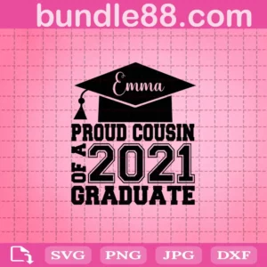 Proud Cousin Of A 2021 Graduate Svg