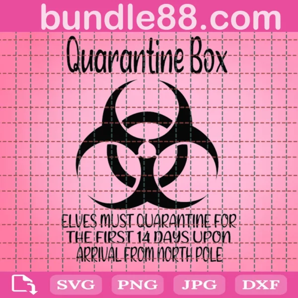 Quarantine Box Elves Must Quarantine Svg