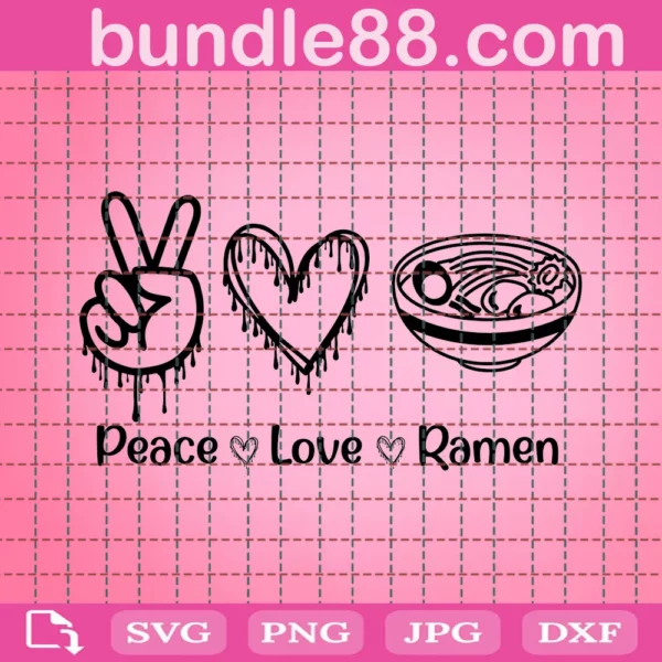 Ramen Svg, Peace Love Ramen Svg