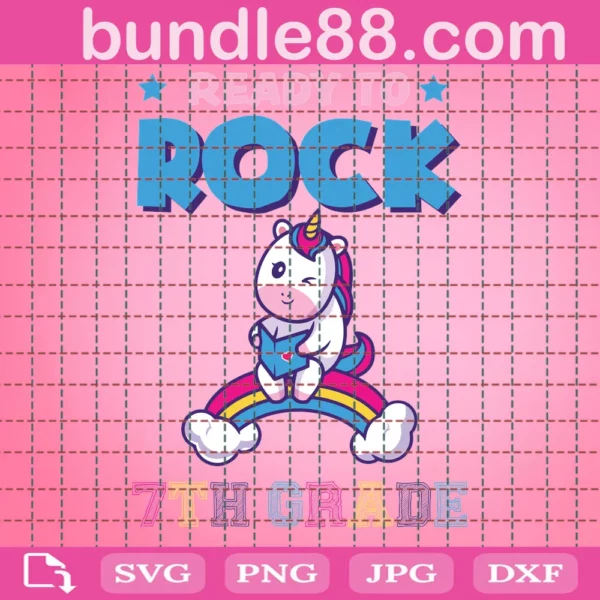 Ready To Rock 7Th Grade Unicorn Rainbow Back To School Svg