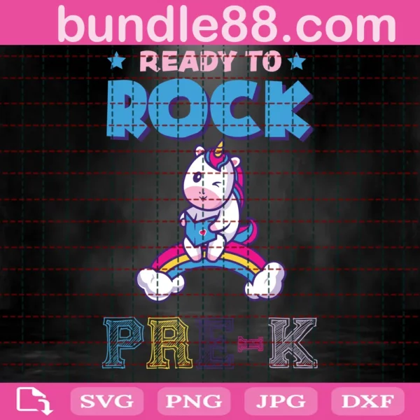 Ready To Rock Pre K Unicorn Rainbow Back To School Kids Svg