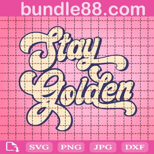 Retro Stay Golden Svg