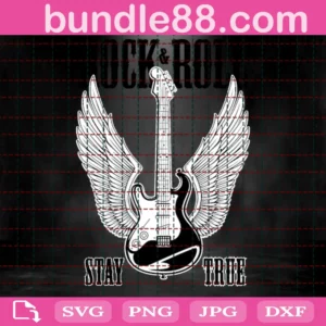 Rock And Roll Stay True Guitar Wings Svg