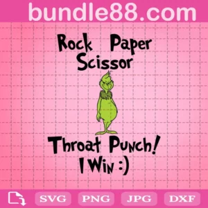 Rock Paper Scissors Throat Punch I Win Grinch Svg