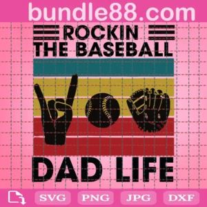 Rockin The Baseball Dad Life Svg