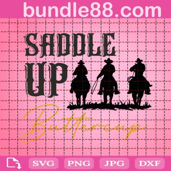 Saddle Up Buttercup Svg